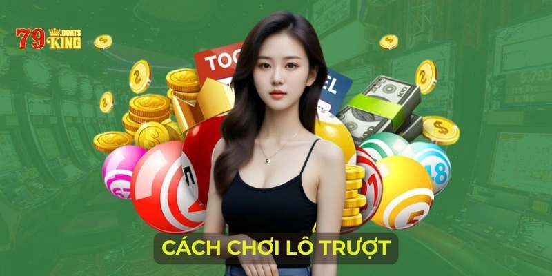 Cách chơi lô trượt