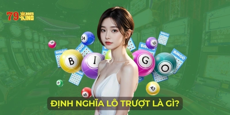 Định nghĩa lô trượt là gì?