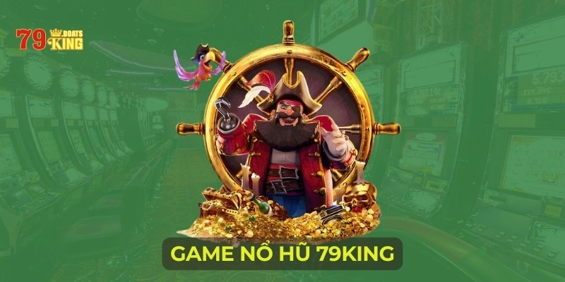 Game nổ hũ 79KING