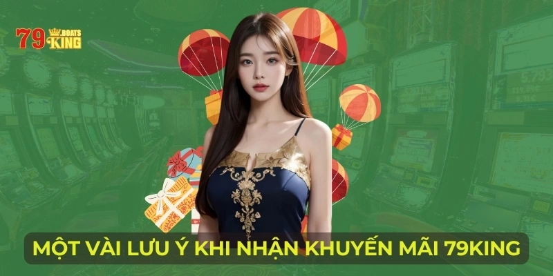 Một vài lưu ý khi nhận khuyến mãi 79King