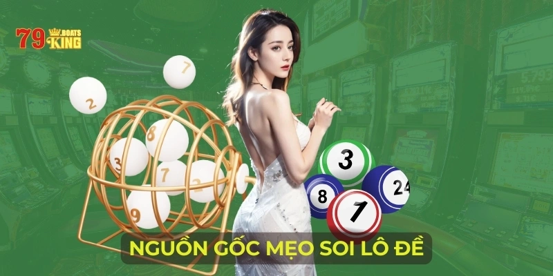 Nguồn gốc mẹo soi lô đề