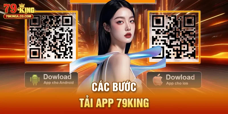 Các bước tải app 79King